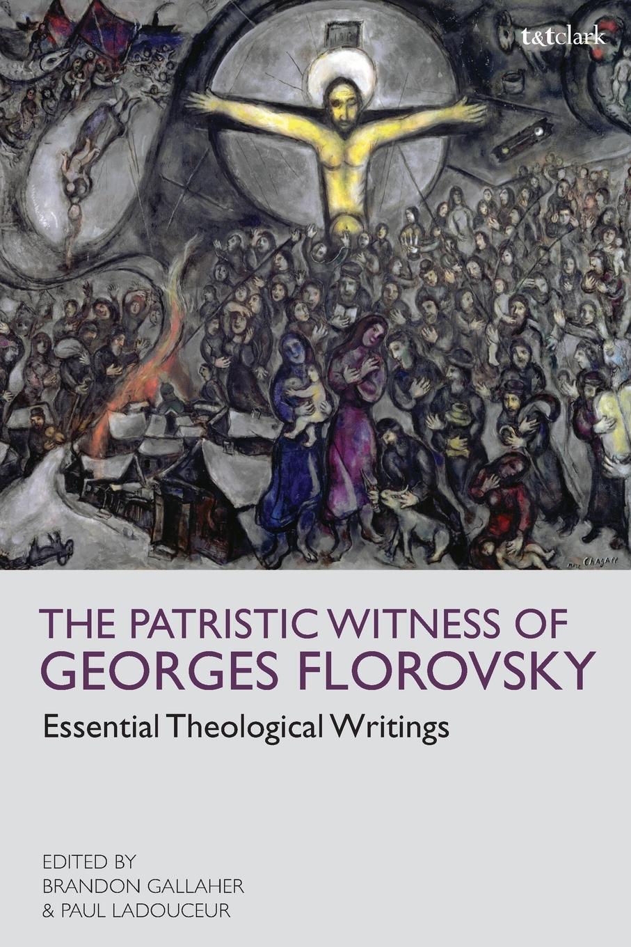 Cover: 9780567697714 | The Patristic Witness of Georges Florovsky | Georges Florovsky | Buch