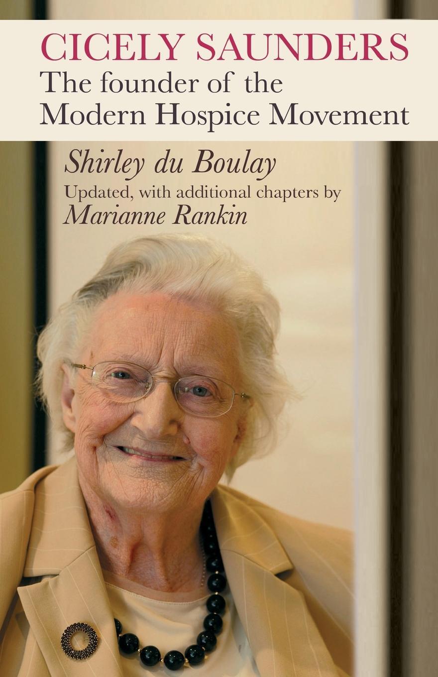 Cover: 9780281058891 | Cicely Saunders | The Founder Of The Modern Hospice Movement | Boulay