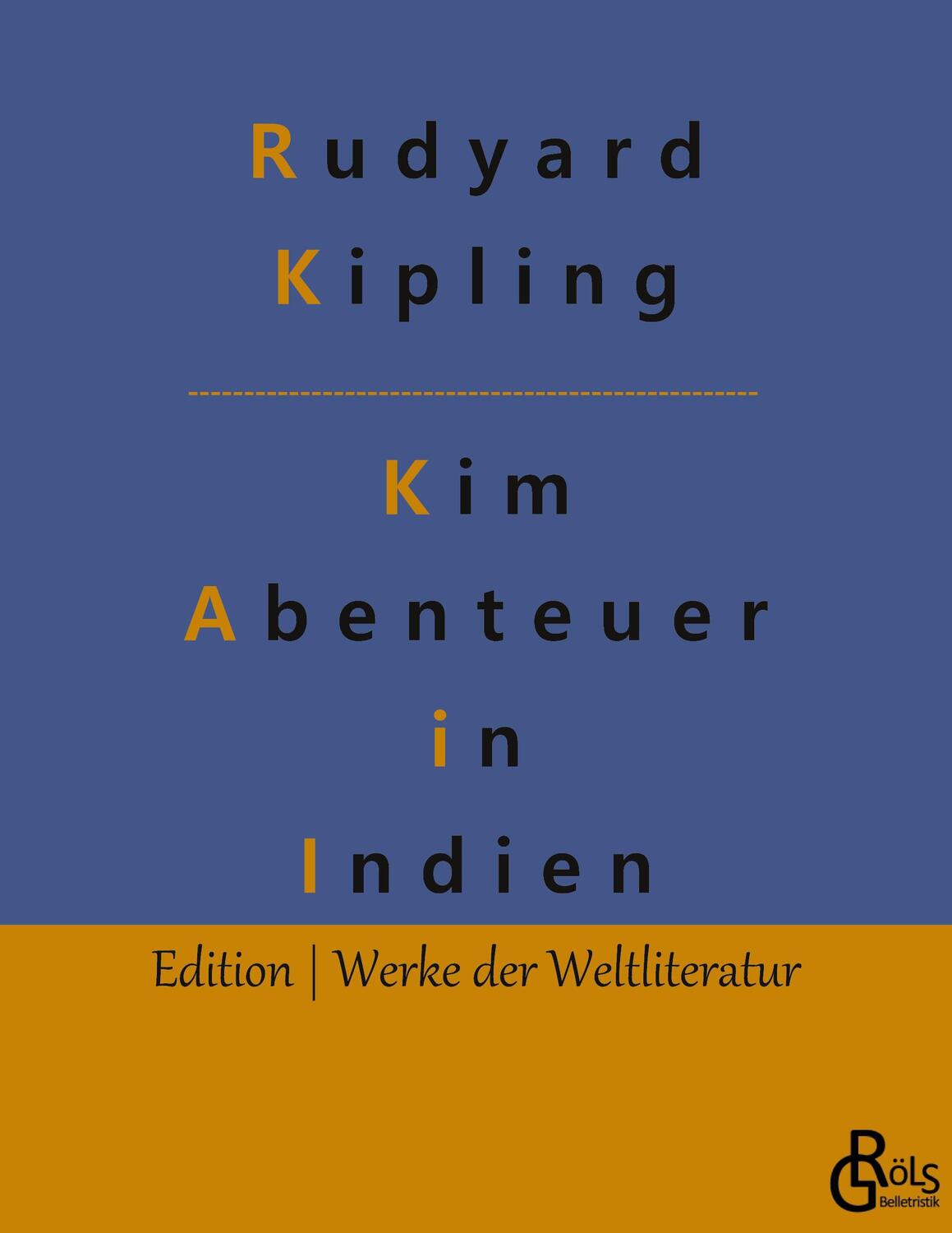 Cover: 9783966376969 | Kim | Ein Roman aus dem gegenwärtigen Indien (1901) | Rudyard Kipling