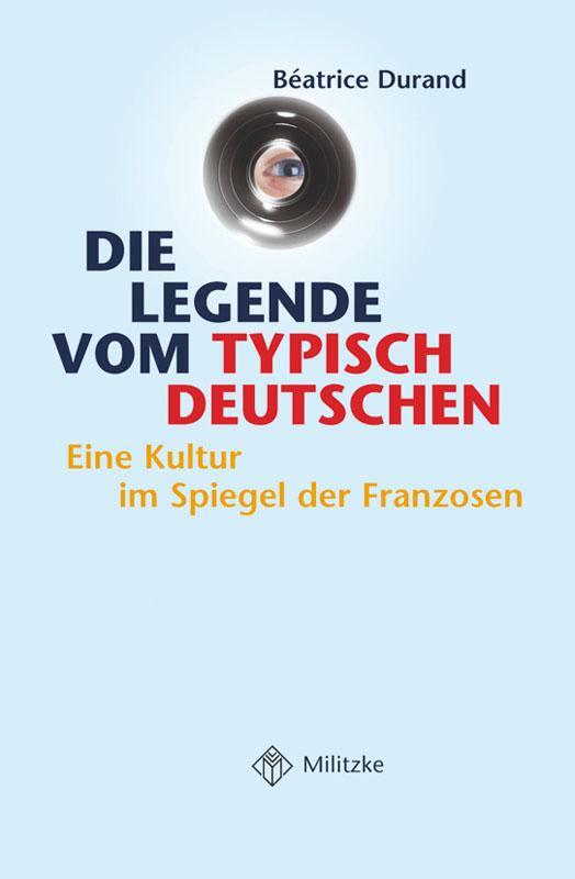 Cover: 9783861897255 | Die Legende vom typisch Deutschen | Beatrice Durand | Taschenbuch