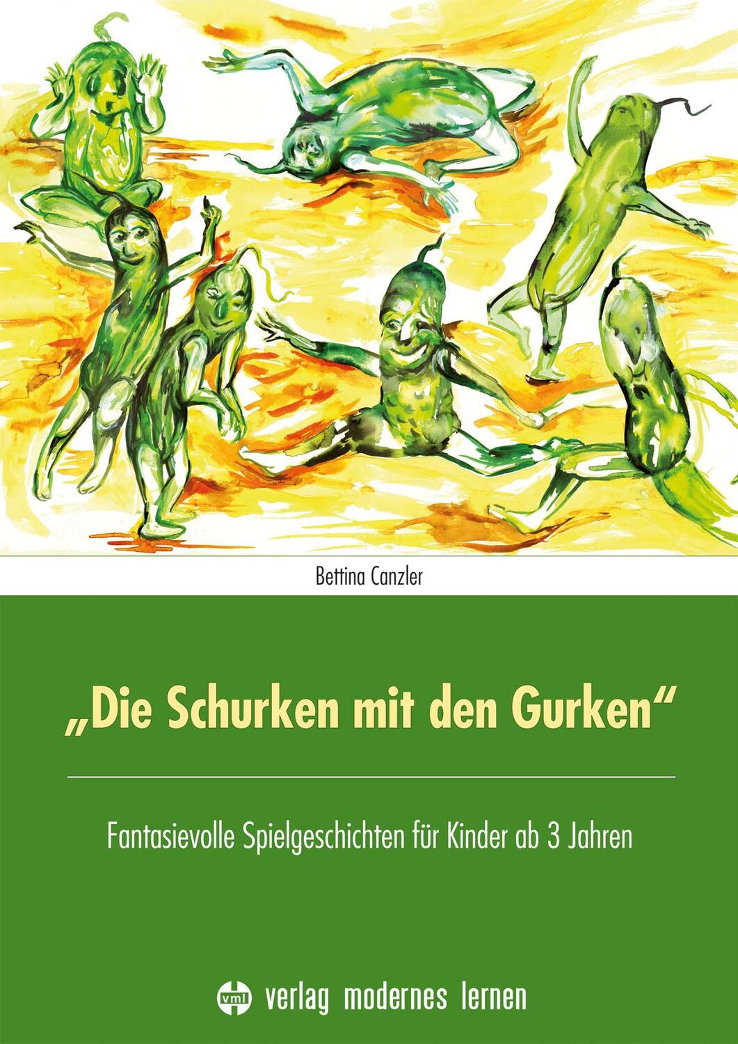 Cover: 9783808007853 | "Die Schurken mit den Gurken" | Canzler Bettina | Taschenbuch | 2016