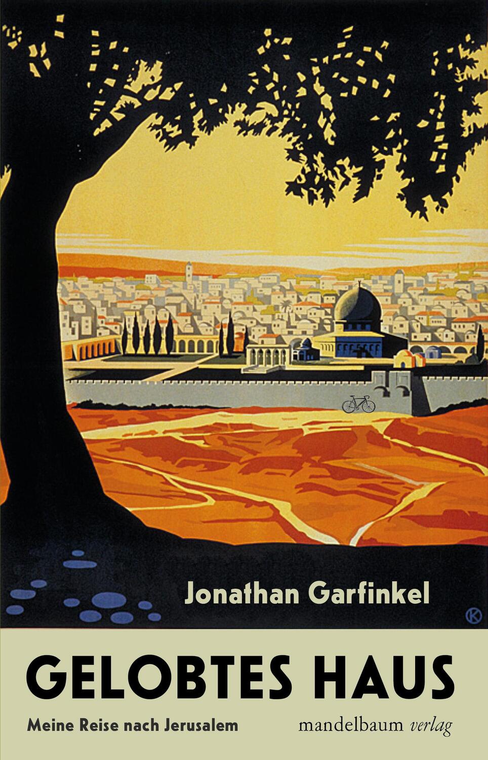 Cover: 9783854769910 | Gelobtes Haus | Meine Reise nach Jerusalem | Jonathan Garfinkel | Buch