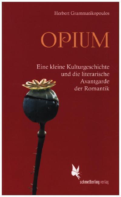 Cover: 9783896571649 | Opium und die literarische Avantgarde der Romantik | Grammatikopoulos