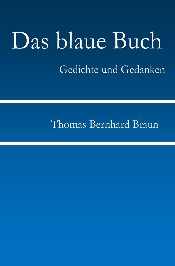 Cover: 9783844278439 | Das blaue Buch | Gedichte in Zeiten des menschlichen Klimawandels