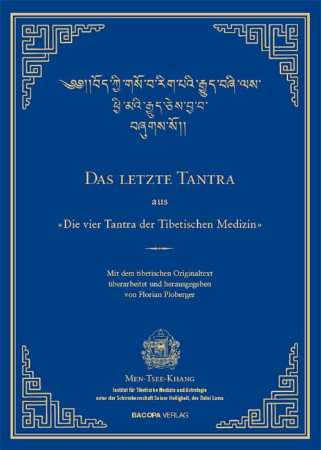 Cover: 9783902735133 | Das letzte Tantra der vier Tantras der tibetischen Medizin | Ploberger