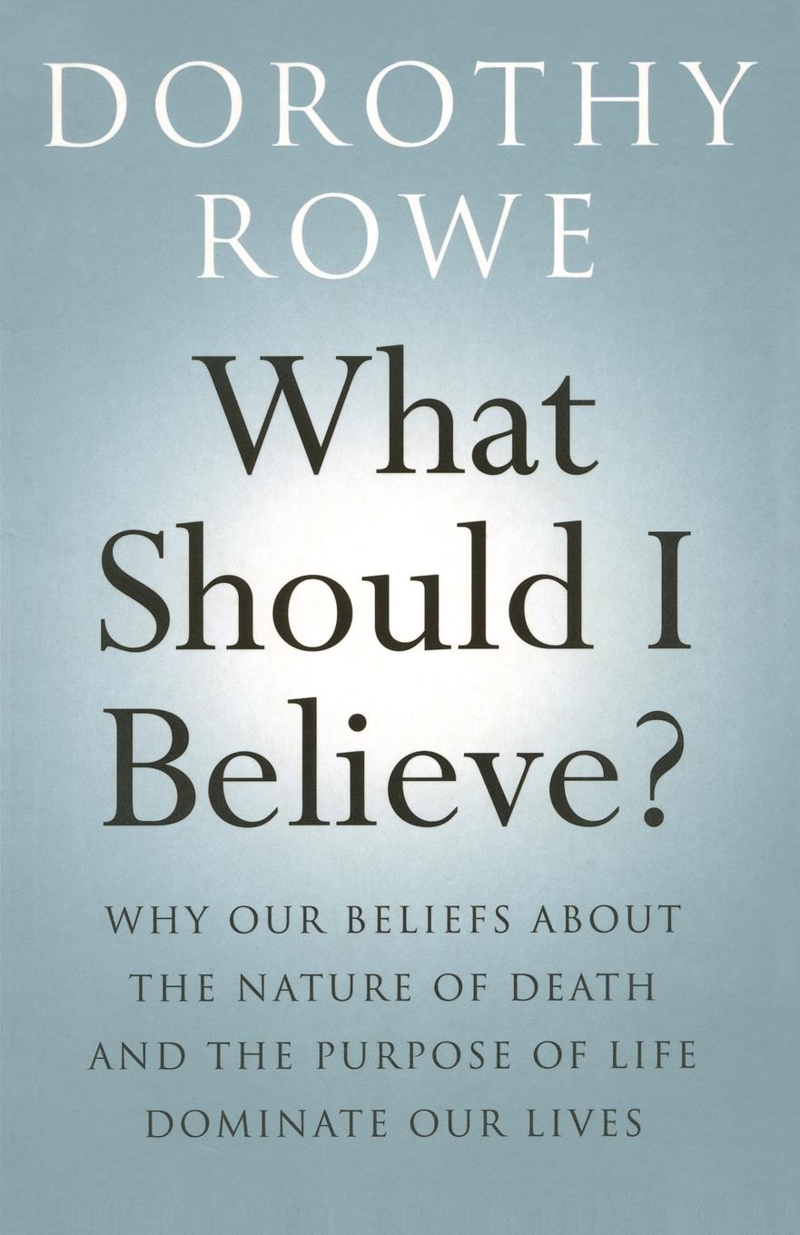 Cover: 9780415466790 | What Should I Believe? | Dorothy Rowe | Taschenbuch | Englisch | 2008