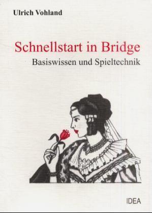 Cover: 9783887931803 | Schnellstart in Bridge | Basiswissen und Spieltechnik | Ulrich Vohland