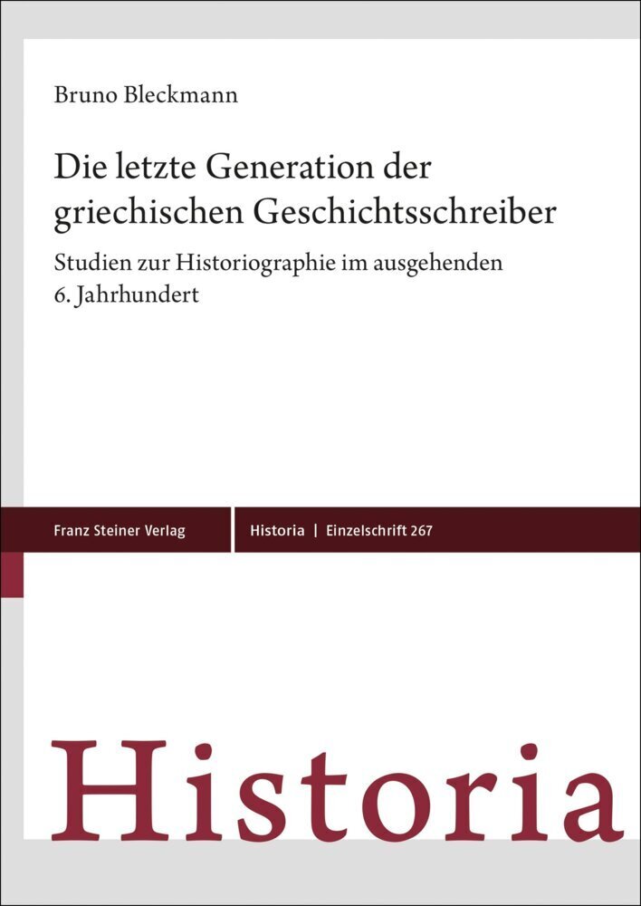 Cover: 9783515130851 | Die letzte Generation der griechischen Geschichtsschreiber | Bleckmann