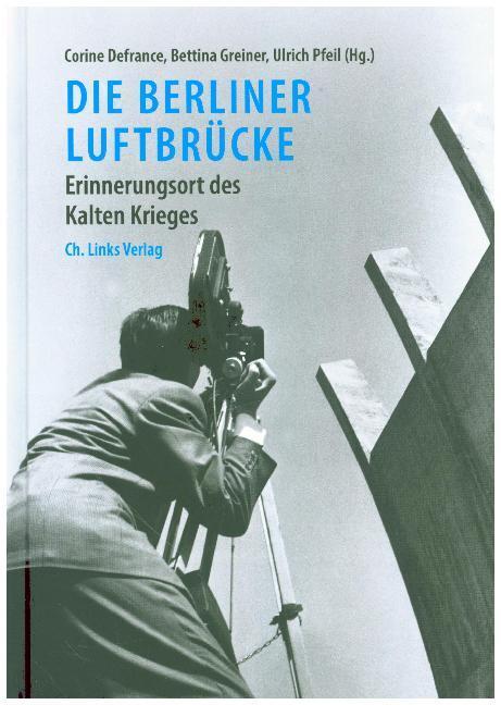 Cover: 9783861539919 | Die Berliner Luftbrücke | Erinnerungsort des Kalten Krieges | Buch
