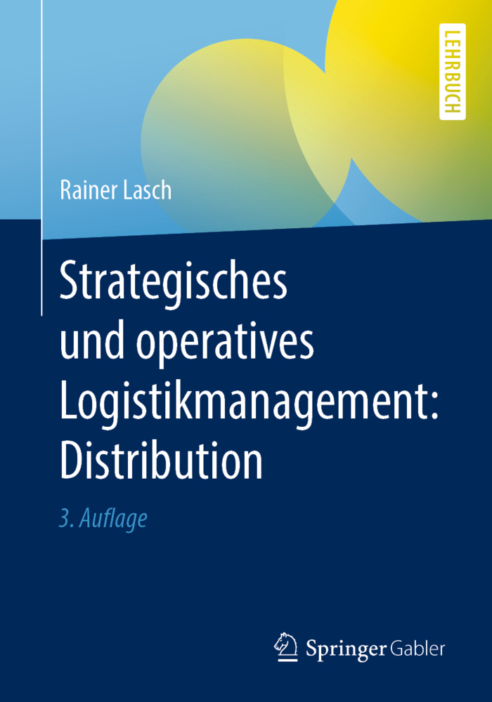 Cover: 9783658318680 | Strategisches und operatives Logistikmanagement: Distribution | Lasch
