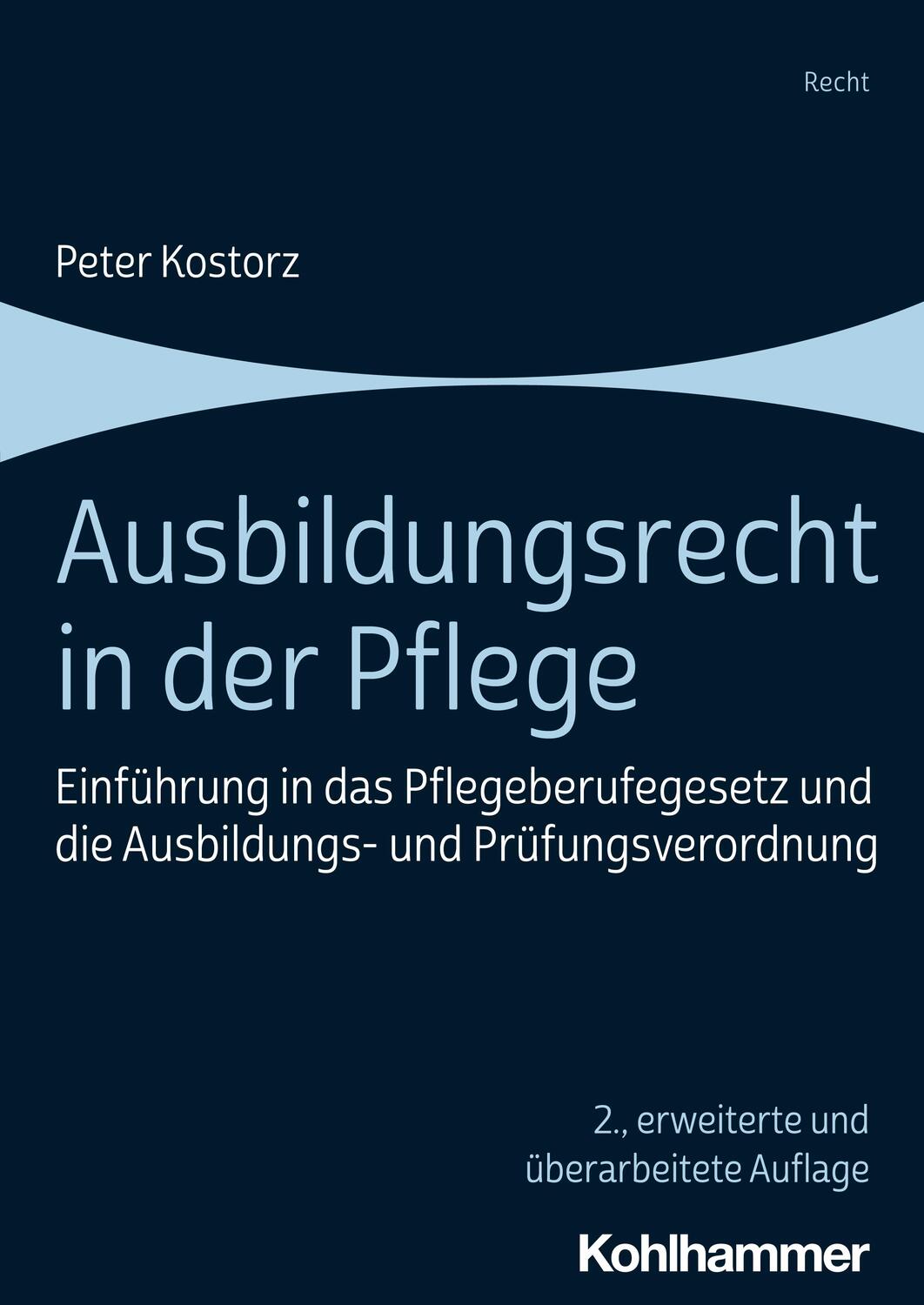 Cover: 9783170415409 | Ausbildungsrecht in der Pflege | Peter Kostorz | Taschenbuch | Deutsch