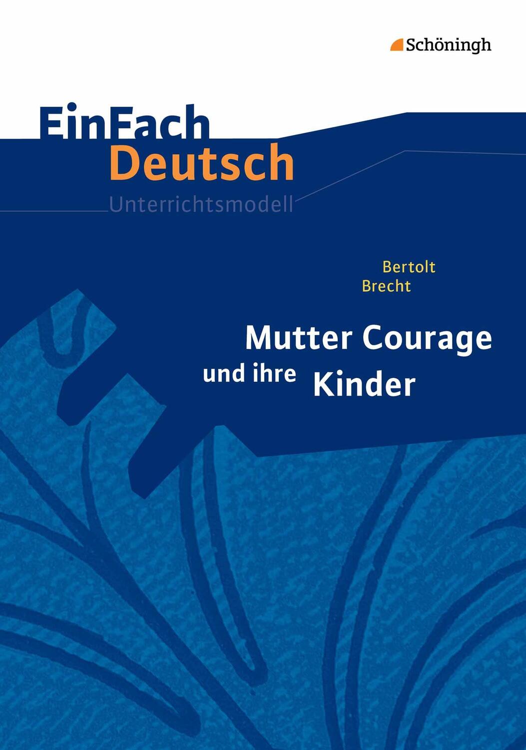 Cover: 9783140226073 | Mutter Courage und ihre Kinder. EinFach Deutsch Unterrichtsmodelle