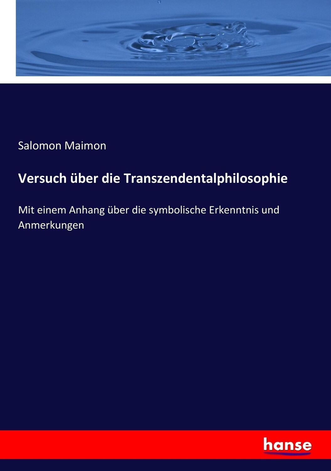 Cover: 9783743612563 | Versuch über die Transzendentalphilosophie | Salomon Maimon | Buch