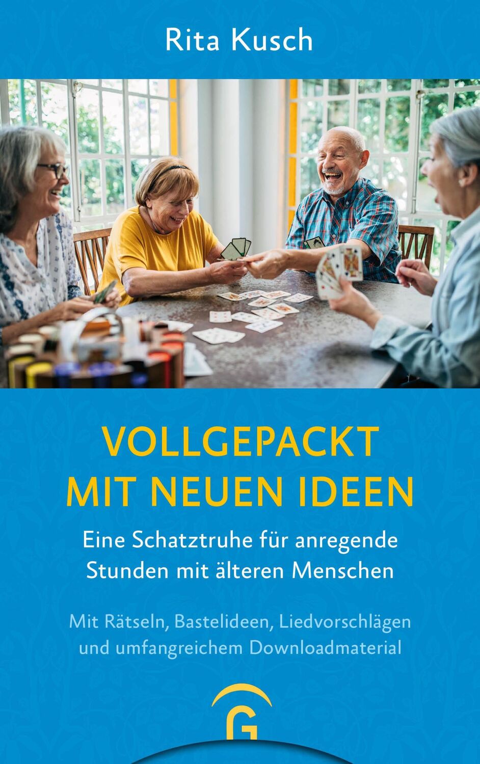 Cover: 9783579071022 | Vollgepackt mit neuen Ideen | Rita Kusch | Taschenbuch | 224 S. | 2024