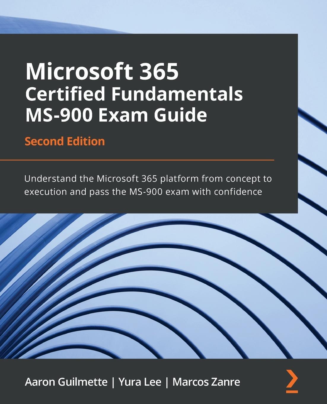 Cover: 9781803231167 | Microsoft 365 Certified Fundamentals MS-900 Exam Guide - Second...