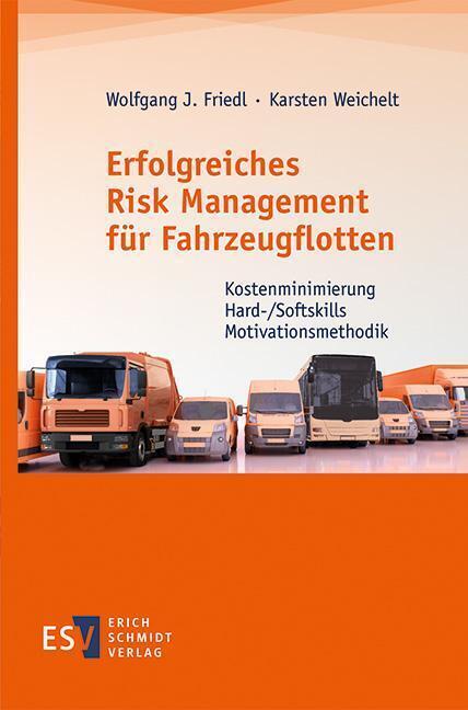 Cover: 9783503199952 | Erfolgreiches Risk Management für Fahrzeugflotten | Friedl (u. a.)