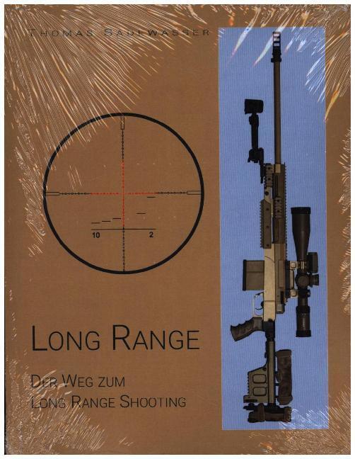 Cover: 9783750470477 | Long Range | Der Weg zum Long Range Shooting | Thomas Sadewasser