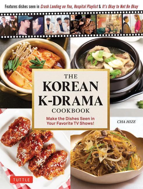 Cover: 9780804855556 | The Korean K-Drama Cookbook | Choi Heejae | Buch | Gebunden | Englisch