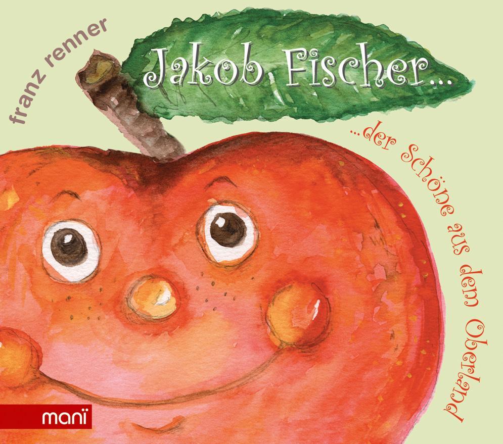 Cover: 9783981286250 | Jakob Fischer | Der Schöne aus dem Oberland | Franz Renner | Buch
