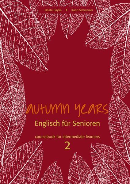 Cover: 9783938267707 | Autumn Years. Englisch für Senioren. coursebook for intermediate...