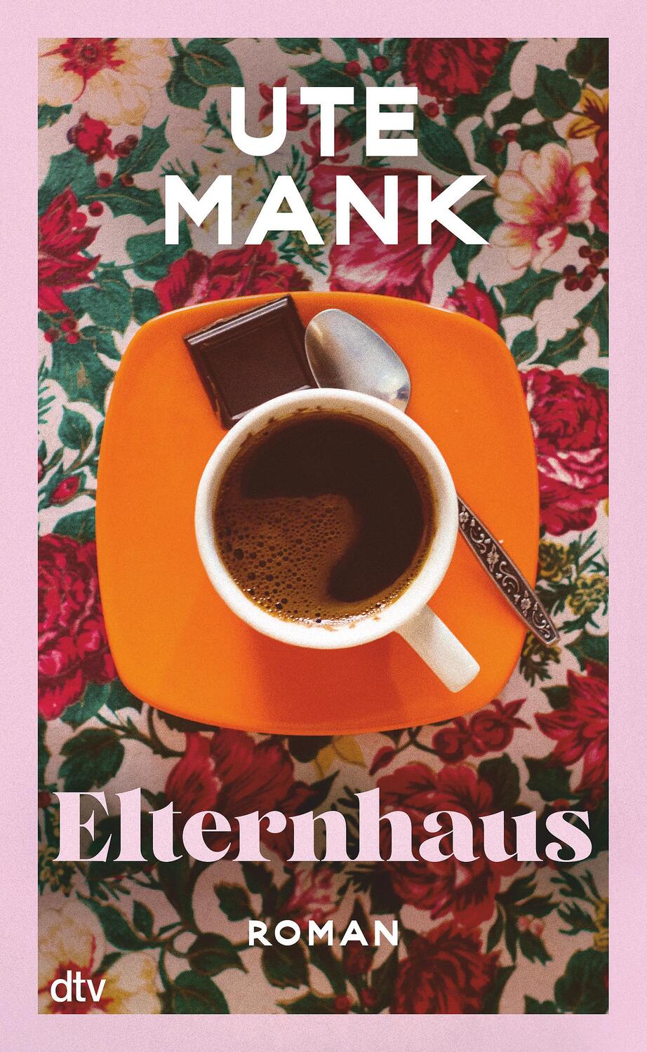 Cover: 9783423283502 | Elternhaus | Ute Mank | Buch | 304 S. | Deutsch | 2023