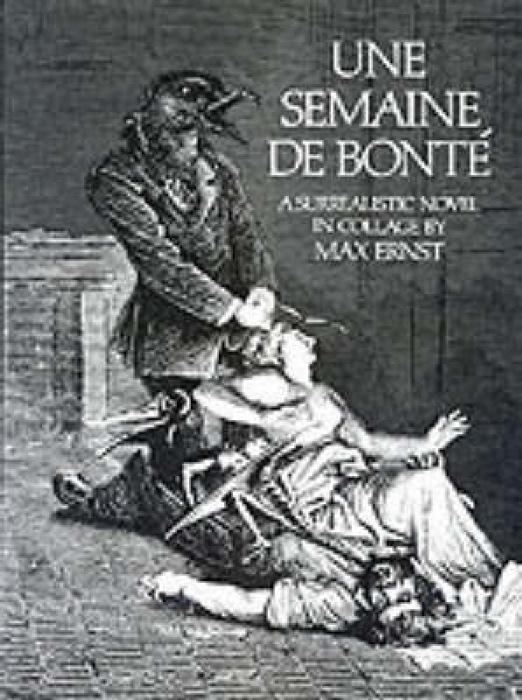 Cover: 9780486232522 | Une Semaine de Bonté | A Surrealistic Novel in Collage | Max Ernst