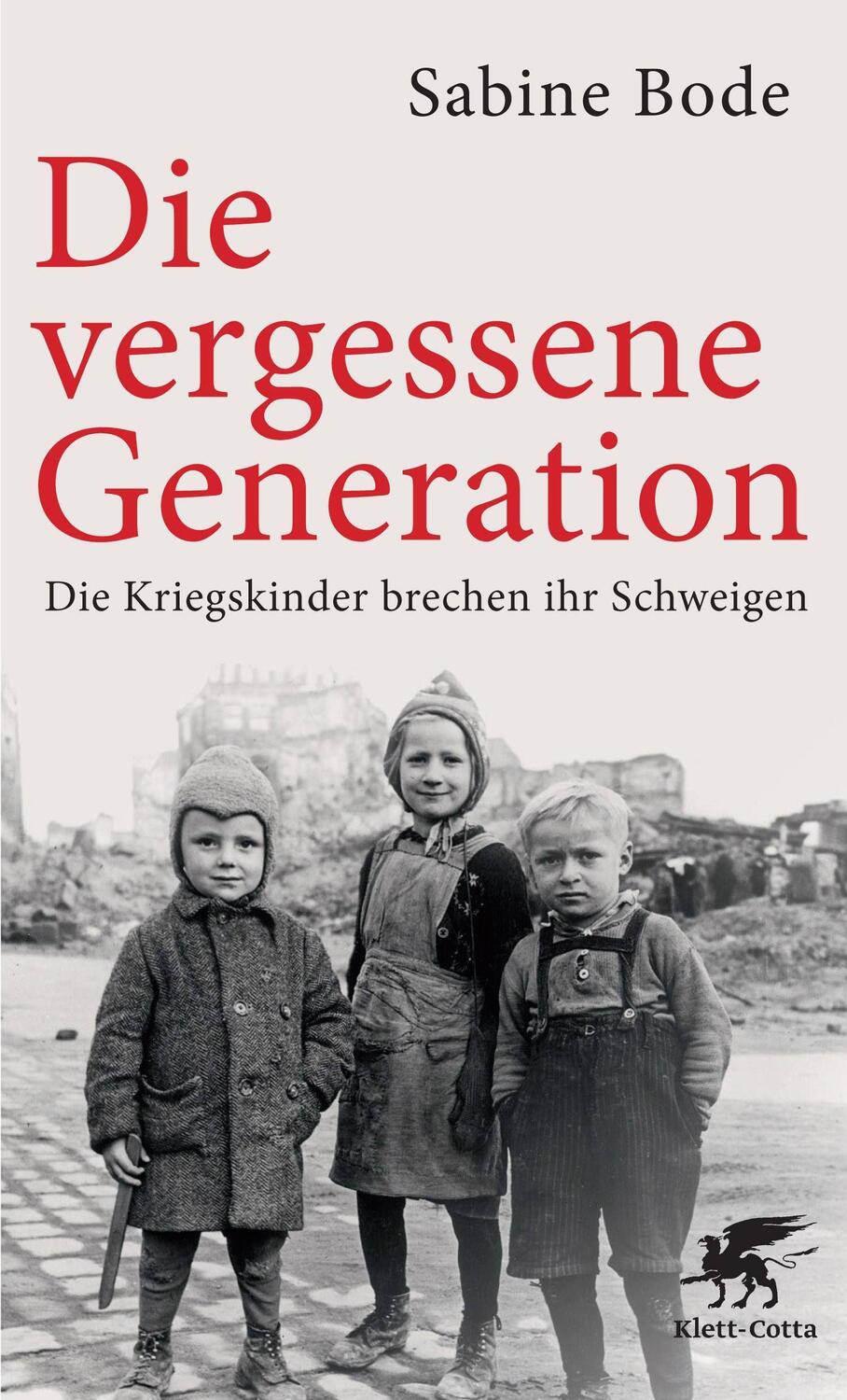 Cover: 9783608947977 | Die vergessene Generation | Die Kriegskinder brechen ihr Schweigen
