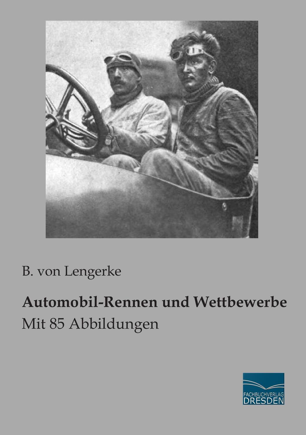 Cover: 9783956922725 | Automobil-Rennen und Wettbewerbe | Mit 85 Abbildungen | Lengerke