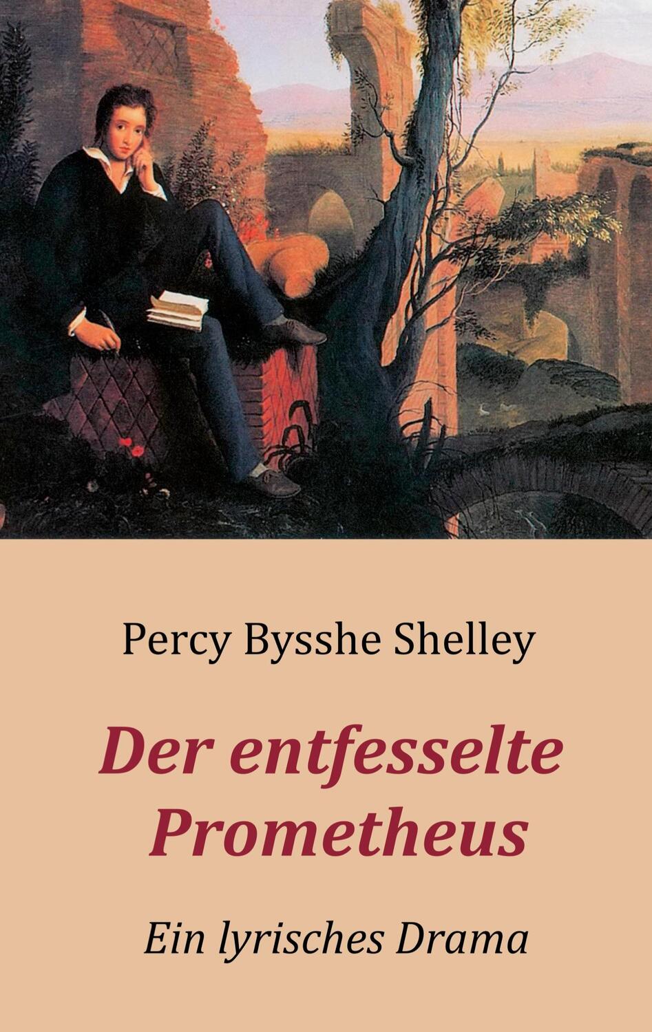 Cover: 9783753482132 | Der entfesselte Prometheus - Ein lyrisches Drama | Shelley | Buch