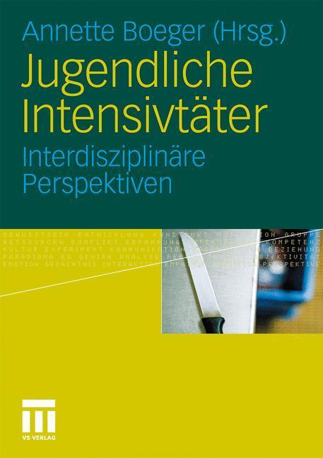 Cover: 9783531172958 | Jugendliche Intensivtäter | Interdisziplinäre Perspektiven | Boeger