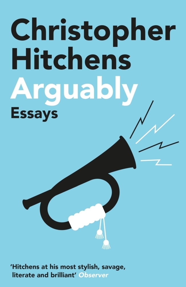Cover: 9781838952303 | Arguably | Christopher Hitchens | Taschenbuch | Englisch | 2021