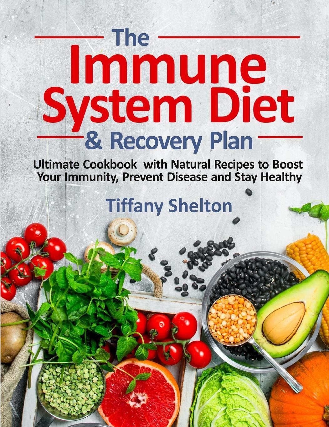Cover: 9781954605008 | The Immune System Diet and Recovery Plan | Tiffany Shelton | Buch