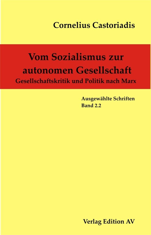Cover: 9783868410020 | Cornelius Castoriadis - Ausgewählte Schriften / Vom Sozialismus zur...