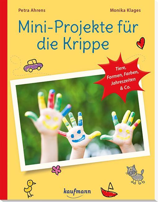 Cover: 9783780651136 | Mini-Projekte für die Krippe | Petra Ahrens (u. a.) | Taschenbuch