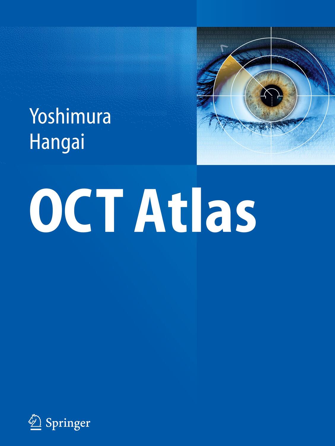 Cover: 9783642386244 | OCT Atlas | Masanori Hangai (u. a.) | Buch | XIII | Englisch | 2014