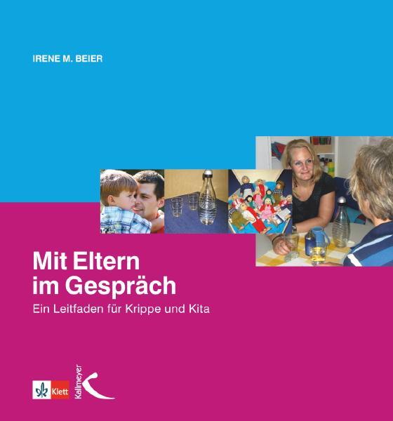 Cover: 9783780010520 | Mit Eltern im Gespräch | Ein Leitfaden für Krippe und Kita | Beier