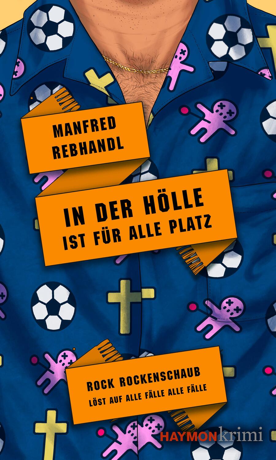 Cover: 9783709979518 | In der Hölle ist für alle Platz | Manfred Rebhandl | Taschenbuch