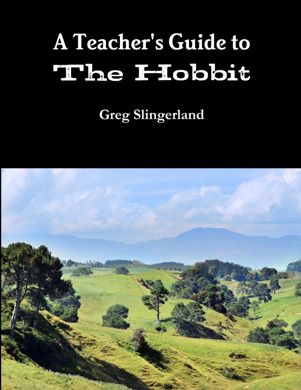 Cover: 9781300722663 | A Teachers Guide to The Hobbit | Greg Slingerland | Taschenbuch | 2015