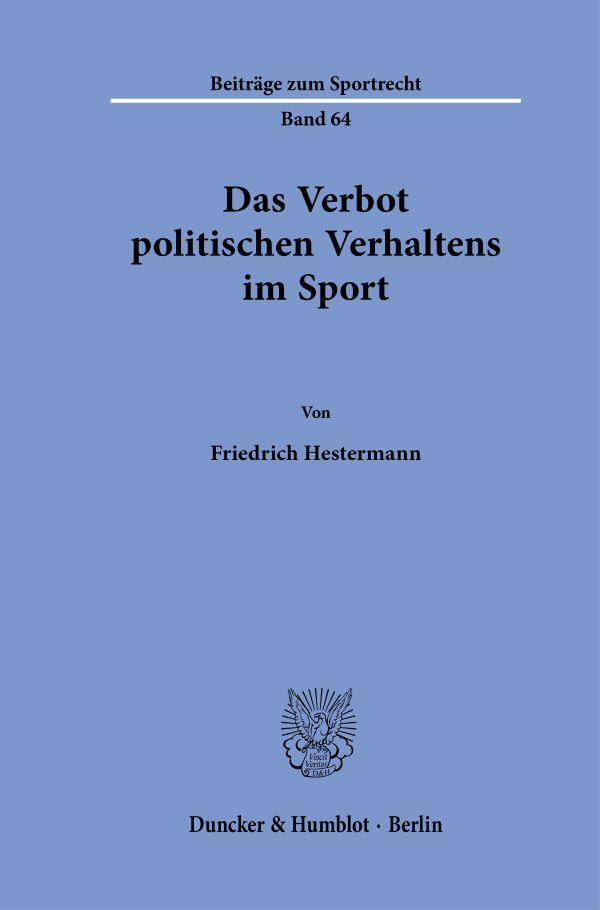 Cover: 9783428187980 | Das Verbot politischen Verhaltens im Sport. | Friedrich Hestermann