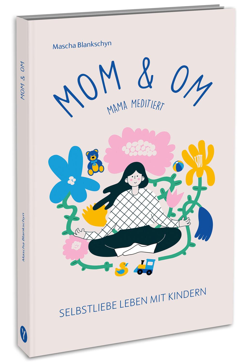 Cover: 9783517303420 | Mom &amp; Om - Mama meditiert | Selbstliebe leben mit Kindern | Blankschyn