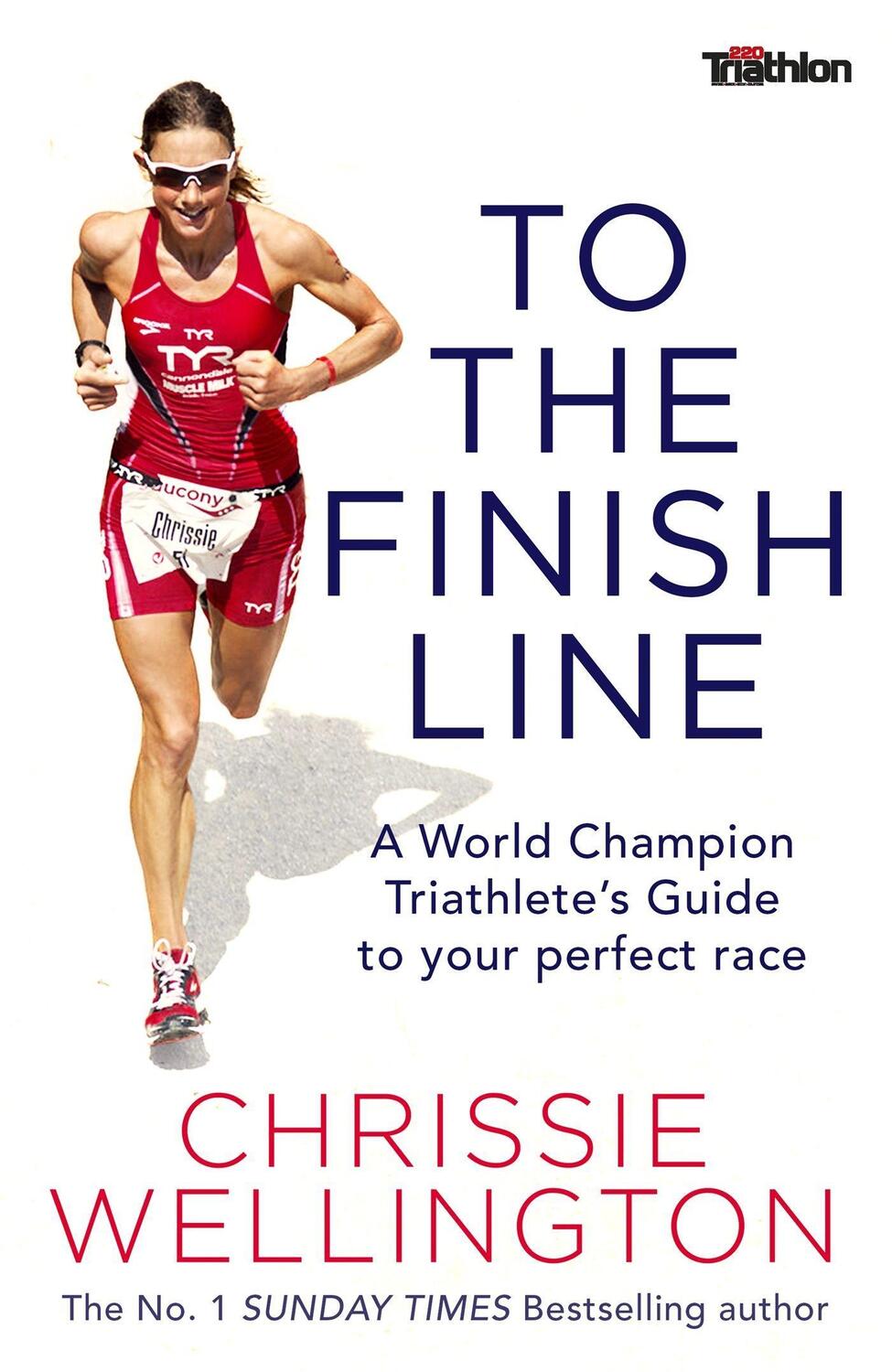 Cover: 9781472124975 | To the Finish Line | Chrissie Wellington | Taschenbuch | Englisch