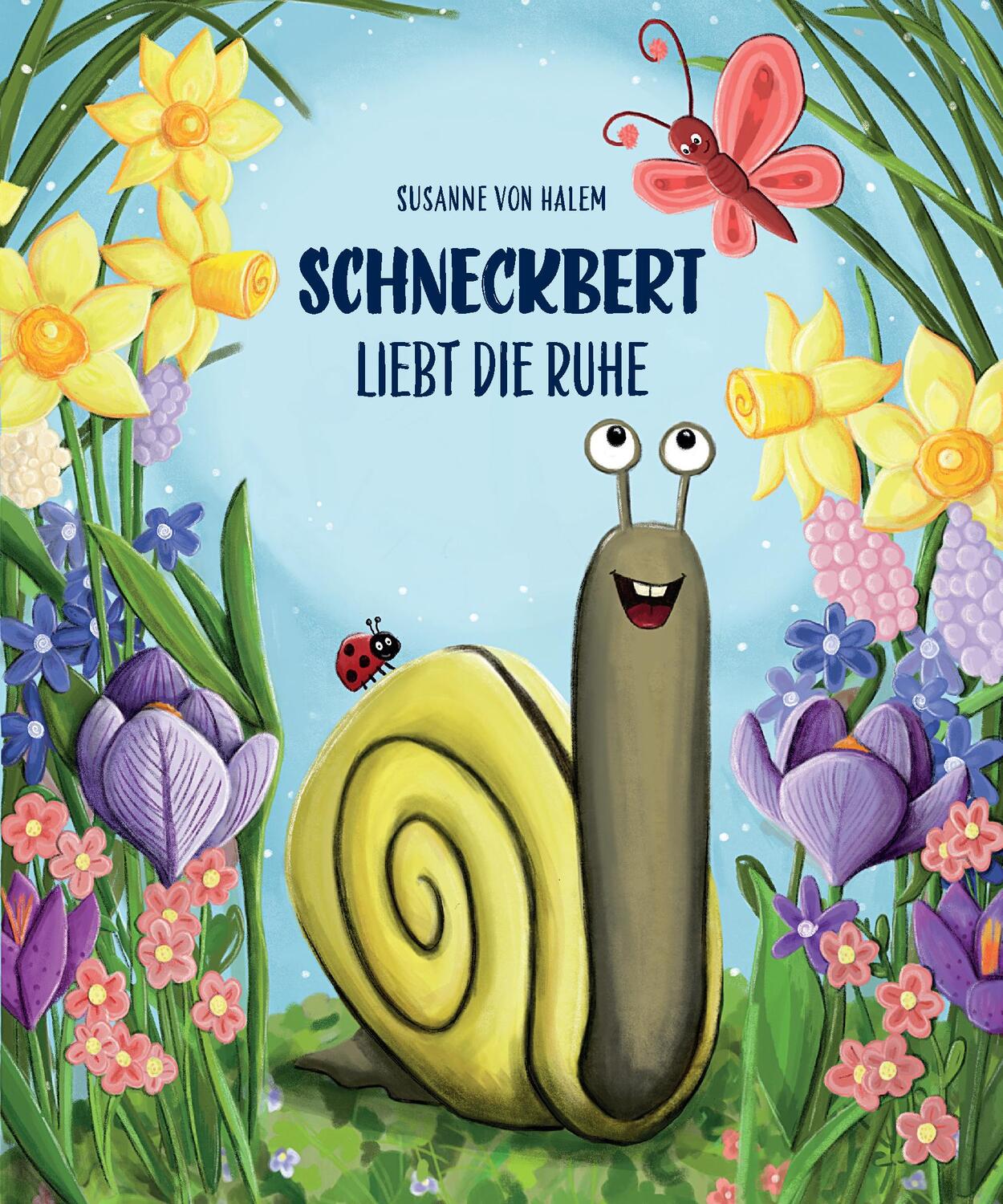 Cover: 9783947979042 | Schneckbert liebt die Ruhe | Susanne von Halem | Buch | 24 S. | 2020