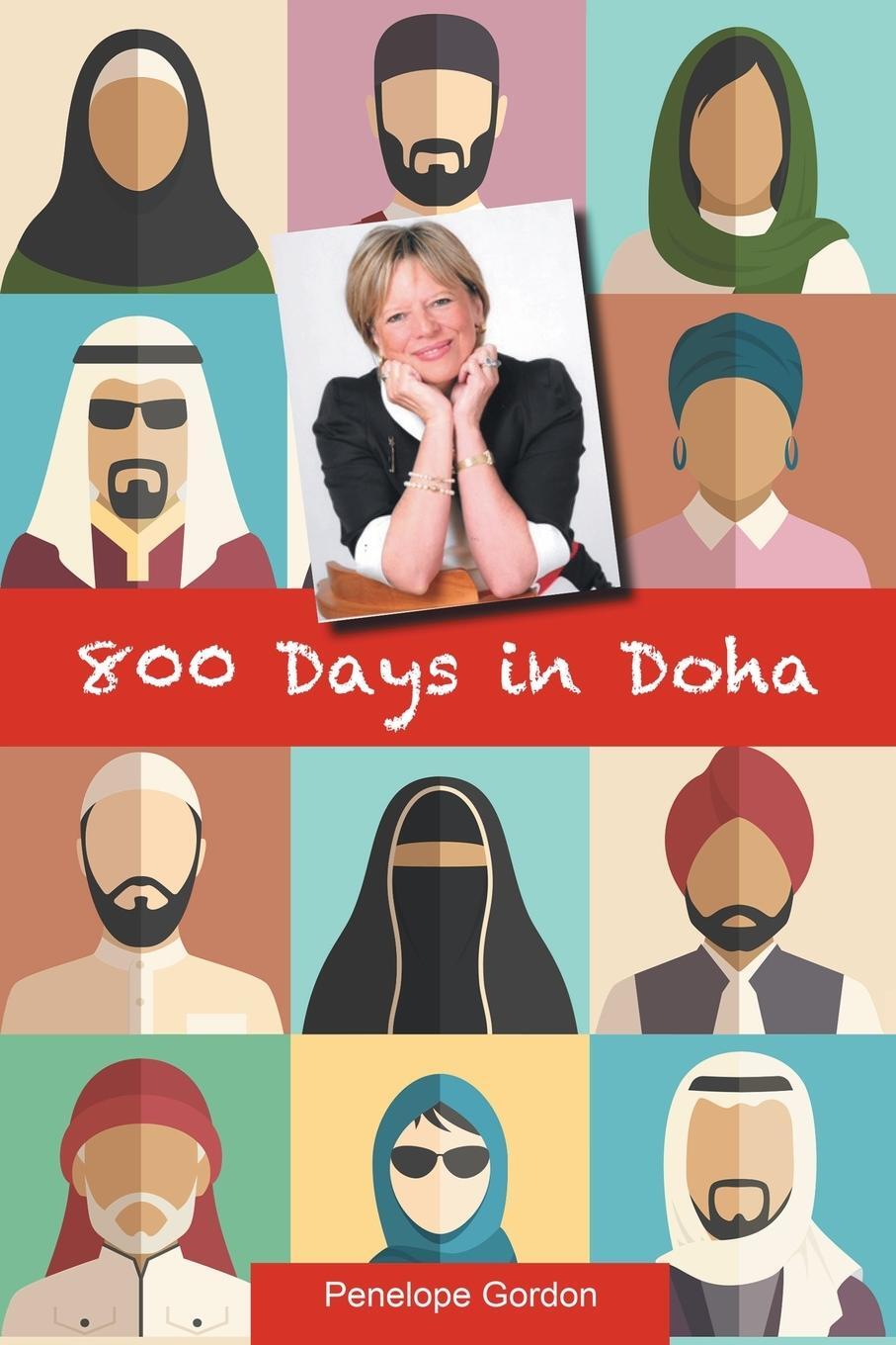 Cover: 9781911105329 | 800 Days in Doha | Penelope Gordon | Taschenbuch | Paperback | 2020