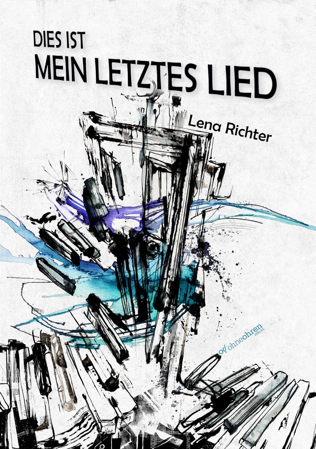 Cover: 9783903296589 | Dies ist mein letztes Lied | Lena Richter | Taschenbuch | Deutsch