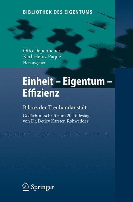 Cover: 9783642331138 | Einheit - Eigentum - Effizienz | Karl-Heinz Paqué (u. a.) | Buch