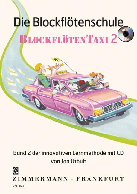 Cover: 9783940105349 | Die Blockflötenschule. Blockflötentaxi Band 2 | Jan Utbult | Broschüre