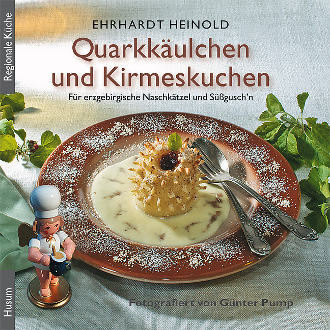 Cover: 9783898765084 | Quarkkäulchen und Kirmeskuchen | Ehrhardt Heinold | Buch | Deutsch