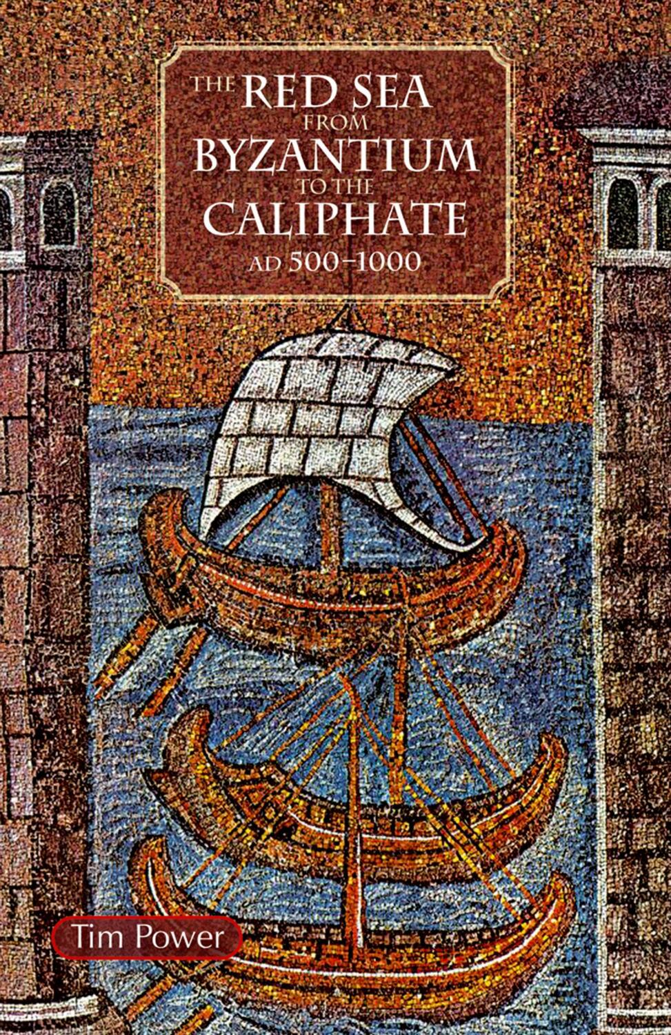 Cover: 9789774165443 | The Red Sea from Byzantium to the Caliphate | AD 500-1000 | Power