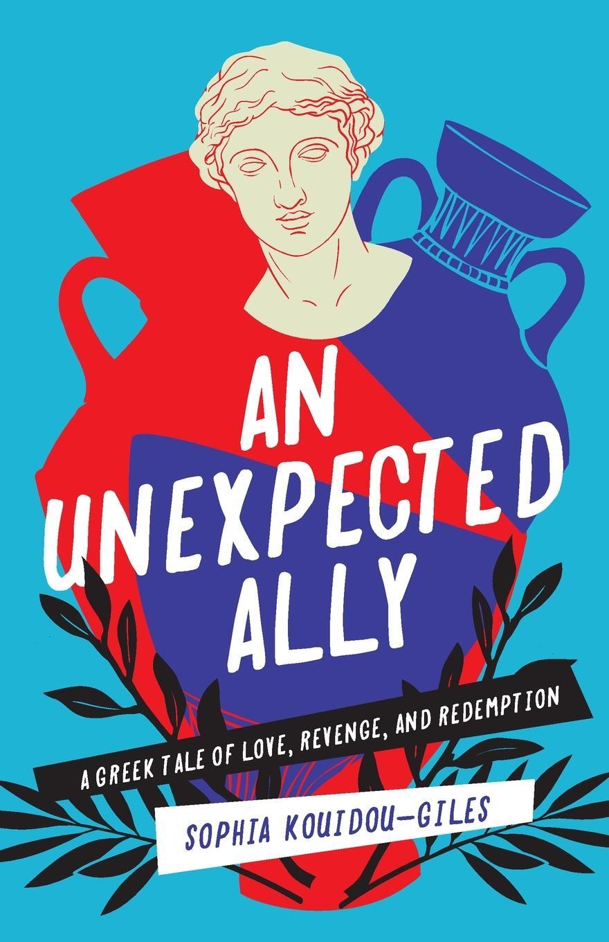 Cover: 9781647425555 | An Unexpected Ally | A Greek Tale of Love, Revenge, and Redemption