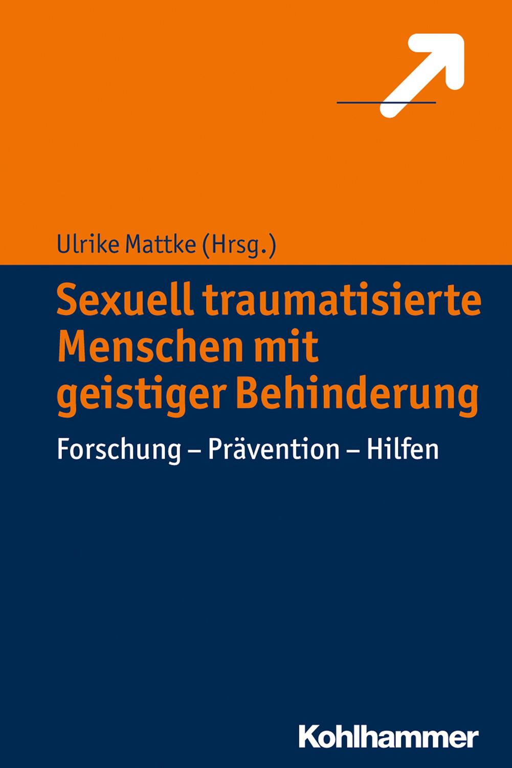 Cover: 9783170258471 | Sexuell traumatisierte Menschen mit geistiger Behinderung | Mattke